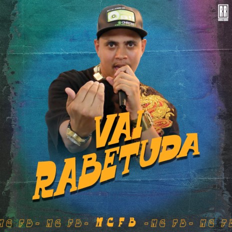 Vai Rabetuda ft. MC FB | Boomplay Music