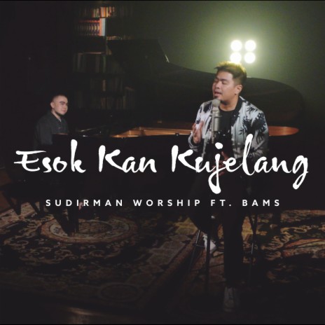 Esok Kan Kujelang ft. Bams | Boomplay Music