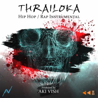 Thrailoka (Aggressive Rap Beat Mix)