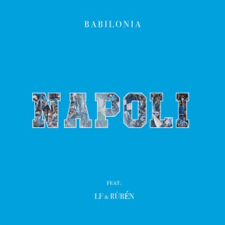 Napoli ft. LF & Rùbén lyrics | Boomplay Music
