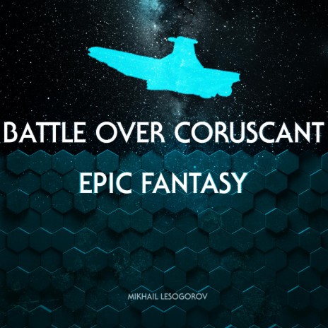 Battle over Coruscant - Epic Fantasy