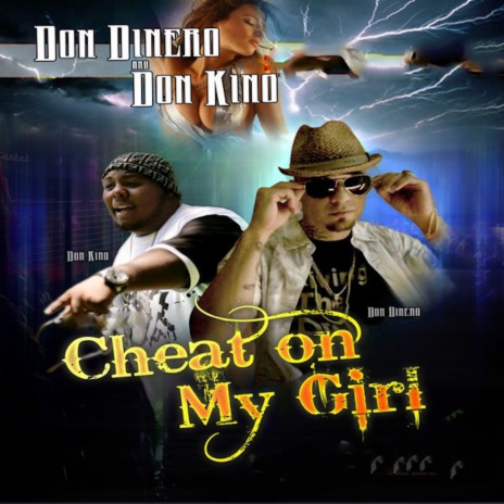 CHEAT ON MY GIRL ft. Don Kino | Boomplay Music