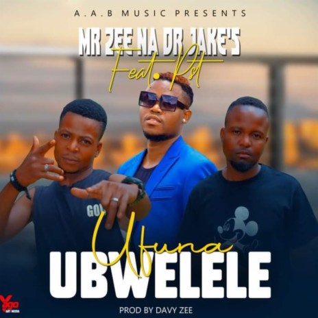 UFUNA UBWELELE ft. Dr Jakes Na Pst | Boomplay Music