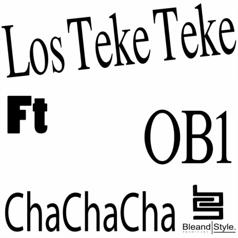 Chachacha (Remix) ft. OB 1 | Boomplay Music