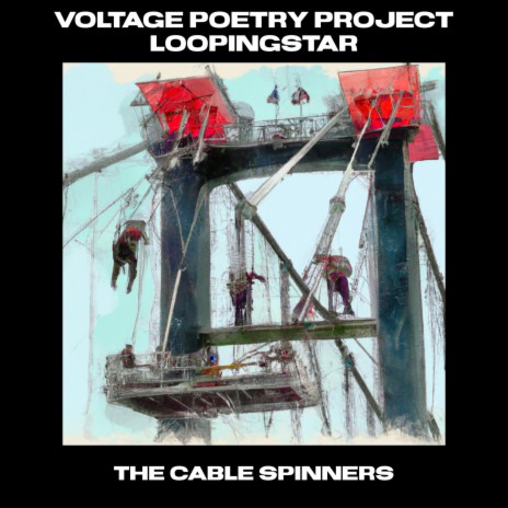 The Cable Spinners ft. Voltage Poetry Project