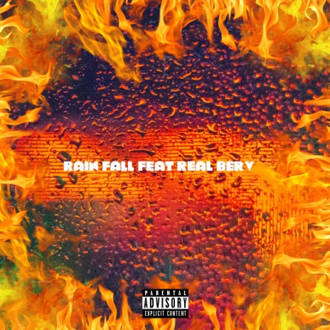 RAIN FALL ft. REAL BERV | Boomplay Music