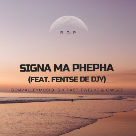 Signa Ma Phepha (feat. Fentse De Djy) | Boomplay Music