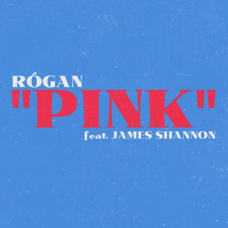 Pink ft. James Shannon | Boomplay Music