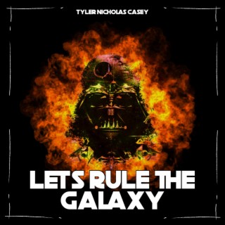 Lets Rule The Galaxy (Mastered)
