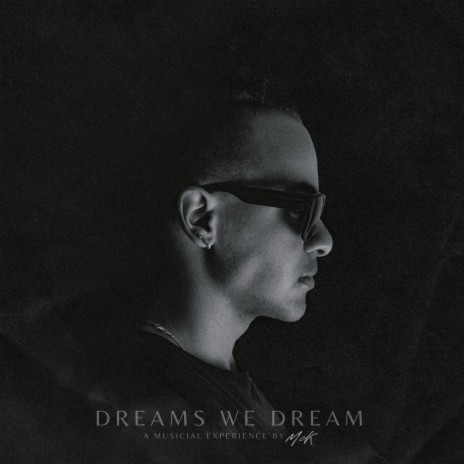 Dreams We Dream | Boomplay Music