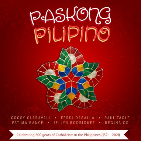 Paskong Pilipino ft. Fatima Rance, Jellyn Rodriguez, Regina Co, Ferdi Dasalla & Paul Tagle | Boomplay Music