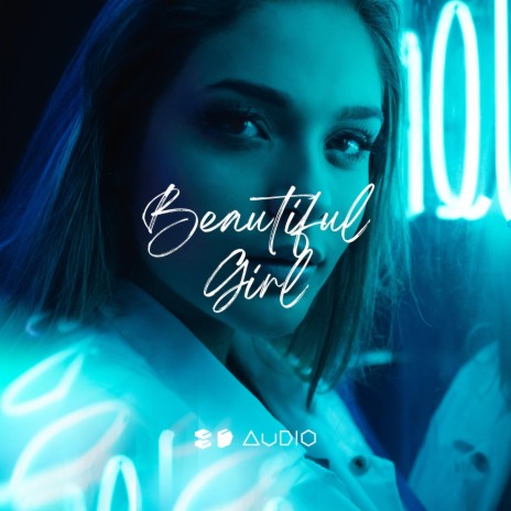 Beautiful Girl ft. 8D Tunes | Boomplay Music