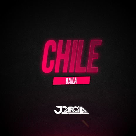 Chile Baila | Boomplay Music