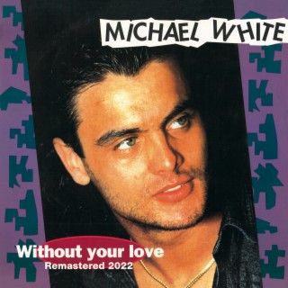 Without Your Love (Radio Version)