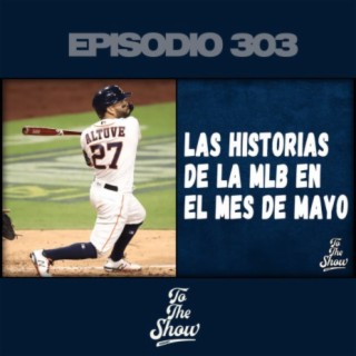 Las historias de Mayo en la MLB