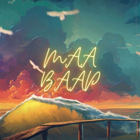 MAA BAAP | Boomplay Music