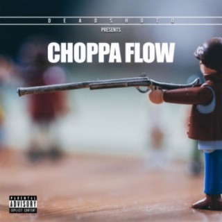 Choppa Flow