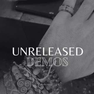 Unreleased Demos
