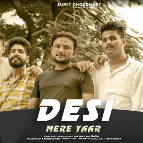 Desi Mere Yaar | Boomplay Music