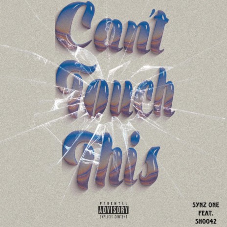 Can't Touch This ft. Shoo42 | Boomplay Music