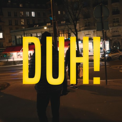 DUH! ft. Celentano | Boomplay Music
