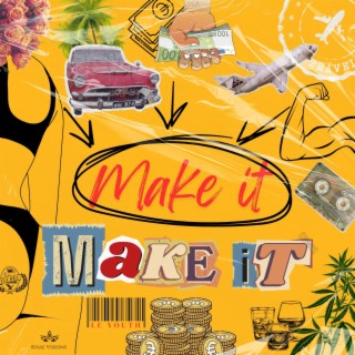 Make it