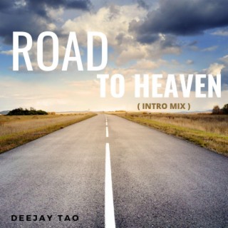 Road To Heaven (intro mix)