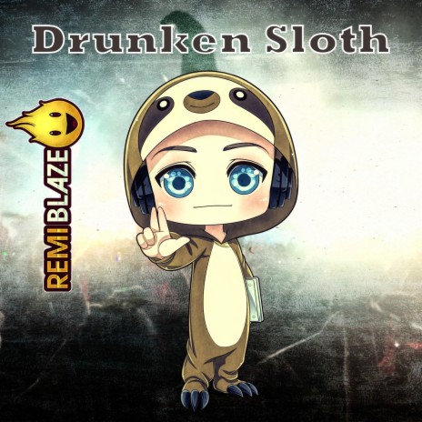 Drunken Sloth | Boomplay Music