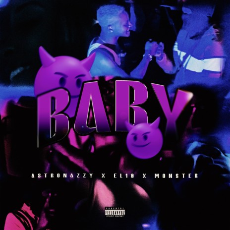 Baby ft. El10 & Monster | Boomplay Music