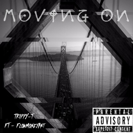 MOVING ON ft. Flowmoneyant | Boomplay Music