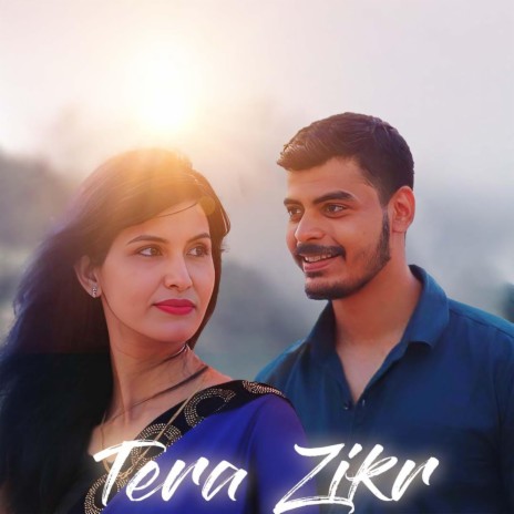 Tera Zikr | Boomplay Music