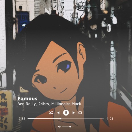 Famous (feat. 24hrs & Millionaire Mack) | Boomplay Music