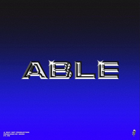 ABLE ft. FNRWLSN | Boomplay Music