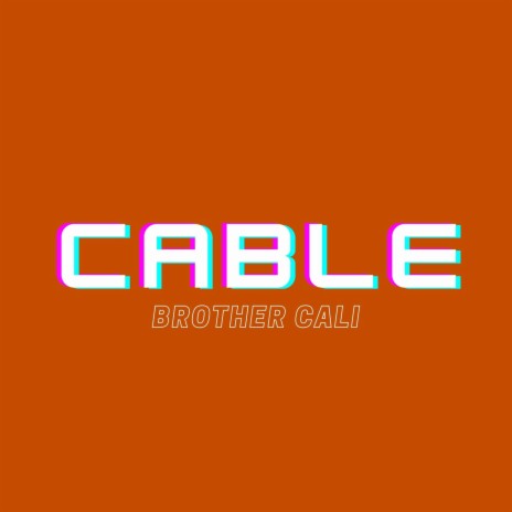 Cable | Boomplay Music