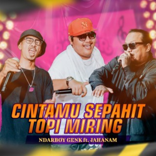 Cintamu Sepahit Topi Miring