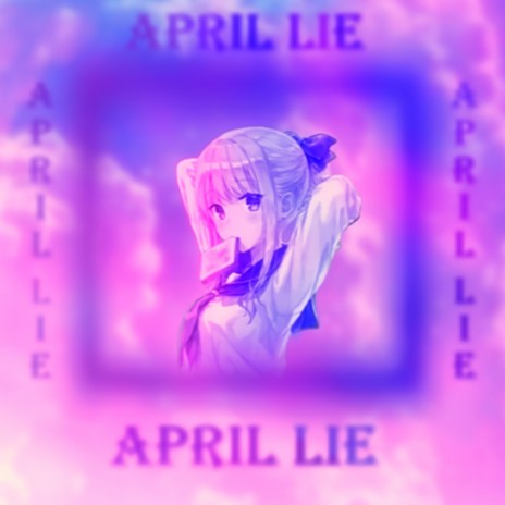 April Lie