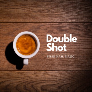 Double Shot