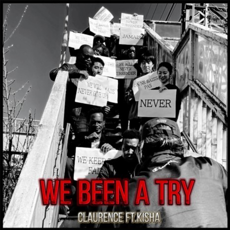 We Been a Try ft. Kisha | Boomplay Music