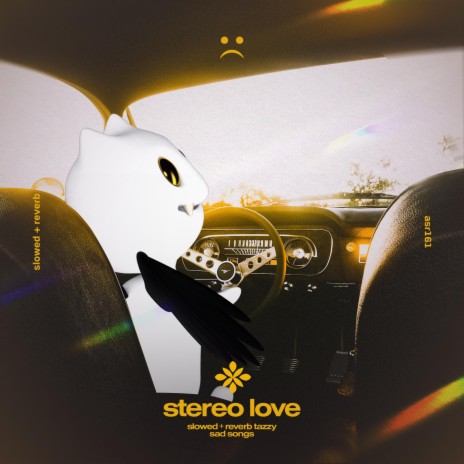 stereo love - slowed + reverb ft. twilight & Tazzy