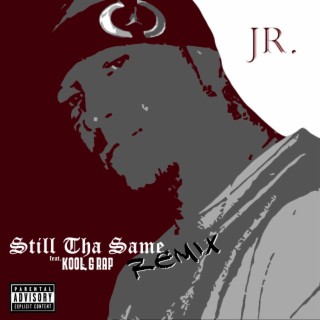 Still Tha Same (Remix)