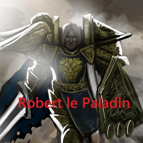 Robert le Paladin
