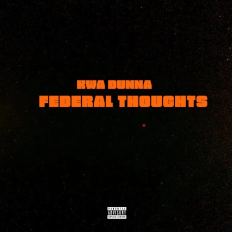Federal Thoughts | Boomplay Music