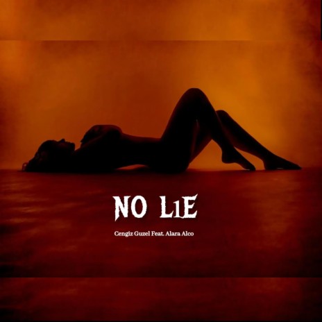 No Lie ft. Alara Alco | Boomplay Music