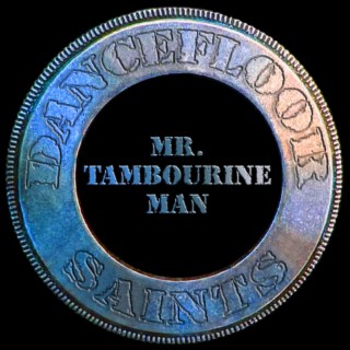 Mr. Tambourine Man