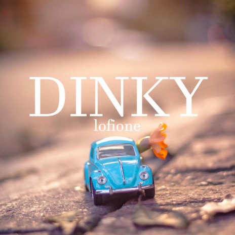 DINKY | Boomplay Music