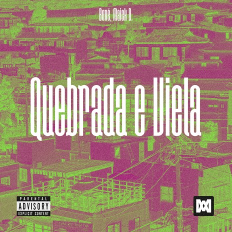 Quebrada e Viela ft. Maick D. | Boomplay Music