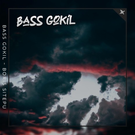 Bass Gokil | Boomplay Music