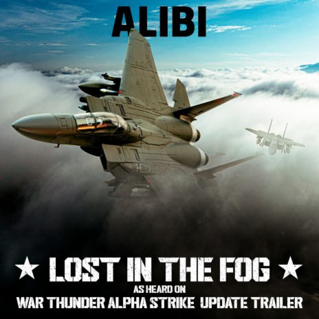 Lost in the Fog - Featured in the War Thunder - Alpha Strike Trailer