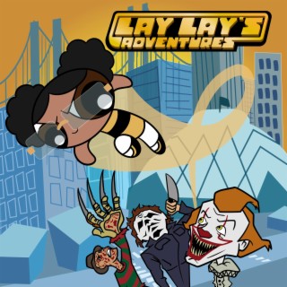 Lay Lay's Adventures