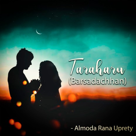 Taraharu (Barsadachhan) | Boomplay Music